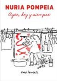 nuria pompeia; ayer, hoy y siempre-nuria pompeia-9788419049094