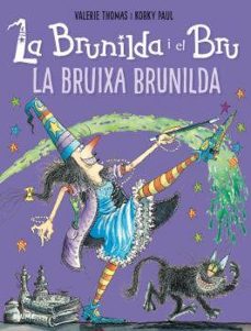 la brunilda i el bru: la bruixa brunilda-9788419094094