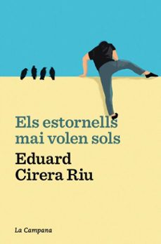 els estornells mai volen sols (ebook)-eduard cirera riu-9788419245694