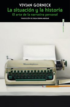 la situacion y la historia-vivian gornick-9788419261694