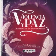 violencia y paz-pedro jorge araujo-9788419313294