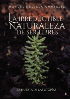 la irreductible naturaleza de ser libres (ebook)-9788419373694