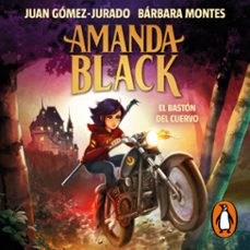 amanda black 7 - el bastón del cuervo (audiolibro)-juan gomez jurado-barbara montes-9788419378194