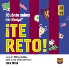 ¡te reto! ¿cuanto sabes del barça?-9788419466594