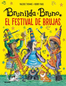 brunilda y bruno: festival de brujas-valerie thomas-paul korky-9788419499394
