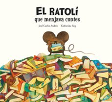 el ratoli que menjava contes-jose carlos andres-katharina sieg-9788419607294