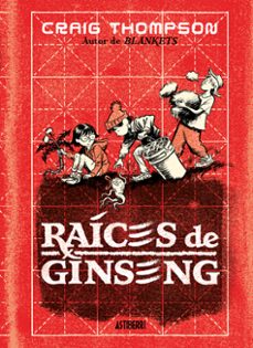 raices de ginseng-craig thompson-9788419670694