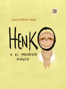 henko y el monoculo magico-laura gisbert abad-9788419723994