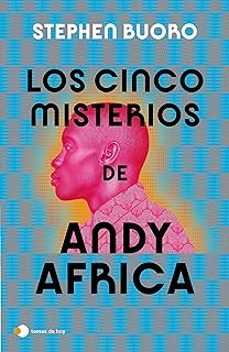 los cinco misterios de andy africa-stephen buoro-9788419812094