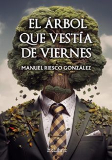 (i.b.d.) el arbol que vestia de viernes-9788419827494