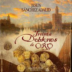 treinta doblones de oro (audiolibro)-jesus sanchez adalid-9788419883094