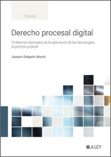 derecho procesal digital (ebook)-joaquin delgado martin-9788419905994