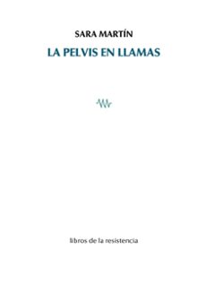 la pelvis en llamas-sara martin-9788419943194