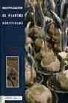 multiplicacion de plantas horticolas-dominique boutherin-gilbert bron-9788420007694