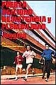 fuerza agilidad : resistencia y flexibilidad : jogging-clemente hernandez-9788420300894