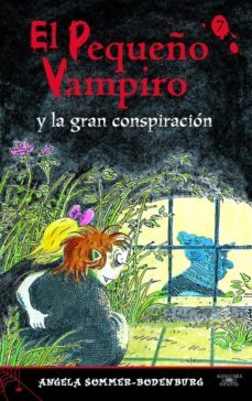 el pequeño vampiro y la gran conspiracion-angela sommer bodenburg-9788420466194