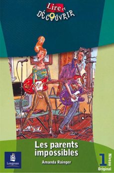les parents impossibles (niveau 1. lire et decouvrier)-9788420538594