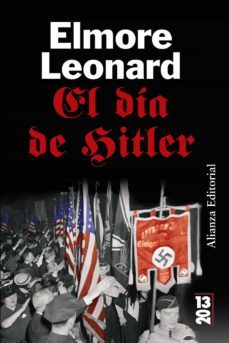 el dia de hitler-elmore leonard-9788420650494