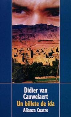 un billete de ida (2ª ed.)-didier van cauwelaert-9788420654294