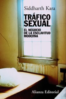 trafico sexual: el negocio de la esclavitud moderna-9788420669694