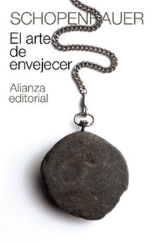 el arte de envejecer-arthur schopenhauer-9788420674094