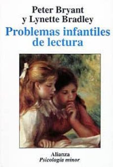 problemas infantiles de lectura-peter bryant-lynette bradley-9788420677194