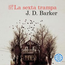 la sexta trampa-j.d. barker-9788423357994
