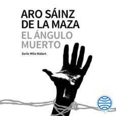 el angulo muerto (audiolibro)-aro sainz de la maza-9788423360994