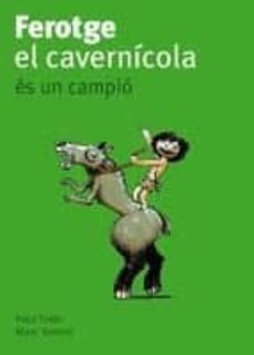 ferotge el cavernicola es un campio-paul thies-9788424633394