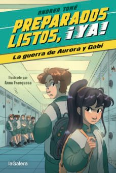 preparados, listos, ¡ya! 2. la guerra de aurora y gabi-andrea tome yañez-9788424673994