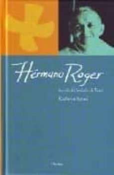 hermano roger: la vida del fundador de taize-9788425426094