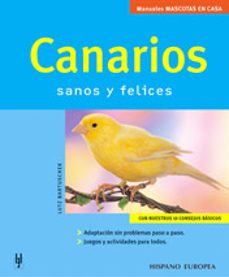 canarios: sanos y felices-lutz bartuschek-9788425515194