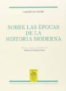 sobre las epocas de la historia moderna edicion y estudio introductorio de dalmacio negro pavon-leopold von ranke-9788425916694