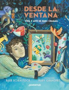 desde la ventana. vida y arte de marc chagall-barb rosenstock-9788426145994
