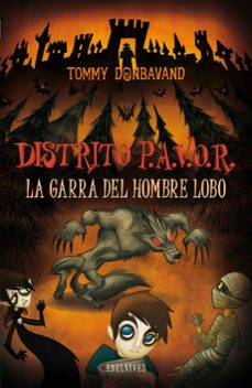la garra del hombre lobo (distrito pavor nº 6)-9788426384294