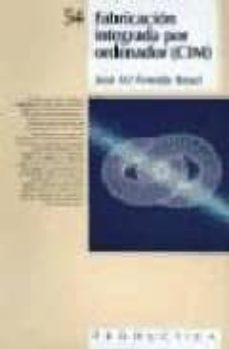 fabricacion integrada por ordenador (cim)-jose maria arnedo rosel-9788426708694