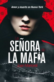 la señora de la mafia: amor y muerte en nueva york-9788427035294