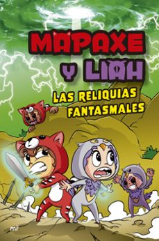 mapaxe y liah: las reliquias fantasmales-9788427051294