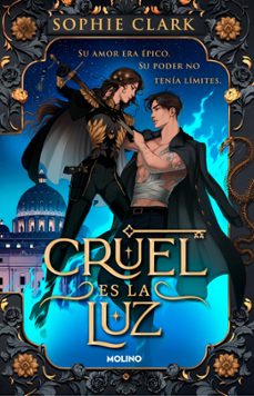 cruel es la luz-sophie clark-9788427251694