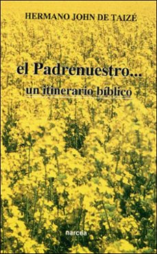 el padrenuestro-- un itinerario biblico-john de taize-9788427710894