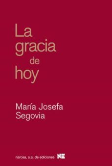 la gracia de hoy (ebook)-maria josefa segovia-9788427723894