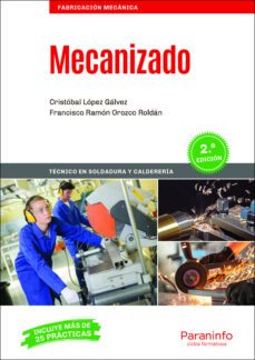 mecanizado 2.ª edicion 2020-francisco ramon orozco roldan-cristobal lopez galvez-9788428344494
