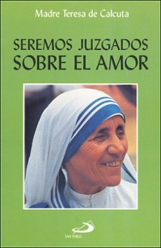 seremos juzgados sobre el amor-9788428517294