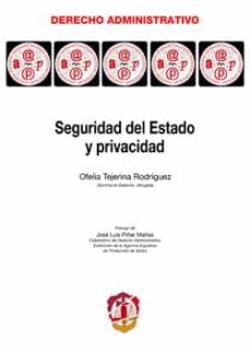 seguridad del estado y privacidad-ofelia tejerina rodriguez-9788429017694