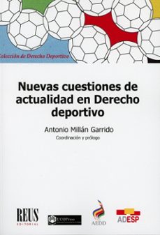 nuevas cuestiones de actualidad en derecho deportivo-antonio millan garrido-9788429029994