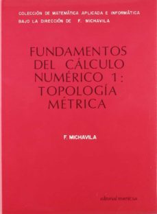 fundamentos del calculo numerico i: topologia metrica-9788429126594