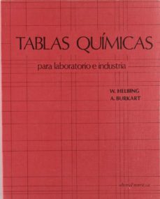 quimica. tablas para laboratorio e industria-w. helbing-a. burkart-9788429172294