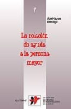 la relacion de ayuda a la persona mayor-9788429315394