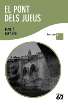 el pont dels jueus.(lletra plus)-marti gironell-9788429763294