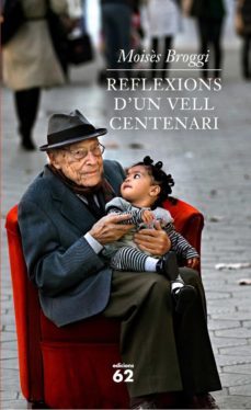 reflexions d'un vell centenari (ebook)-leopoldo pomes-9788429768794